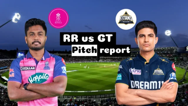 IPL 2024 RR vs GT Pitch Report and Weather Report